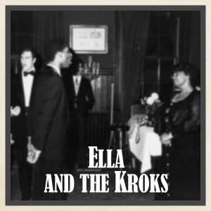 Kroks with Ella